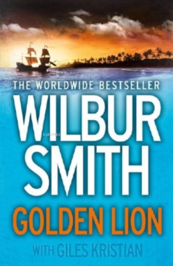 Golden Lion - Wilbur Smith | Yeni ve İkinci El Ucuz Kitabın Adresi