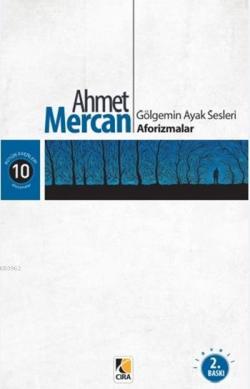 Gölgemin Ayak Sesleri Aforizmalar - Ahmet Mercan | Yeni ve İkinci El U