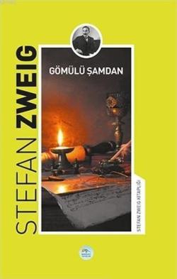 Gömülü Şamdan - Stefan Zweig | Yeni ve İkinci El Ucuz Kitabın Adresi