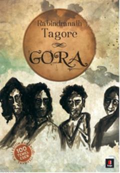 Gora - Rabindranath Tagore | Yeni ve İkinci El Ucuz Kitabın Adresi