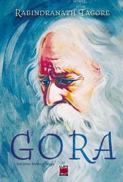 Gora - Rabindranath Tagore | Yeni ve İkinci El Ucuz Kitabın Adresi