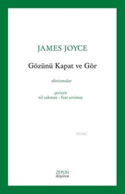 Gözünü Kapat ve Gör - James Joyce | Yeni ve İkinci El Ucuz Kitabın Adr