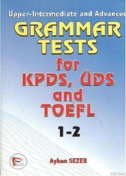 Grammar Tests; for KPDS, ÜDS and TOEFL 1-2