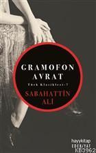 Gramofon Avrat - Sabahattin Ali | Yeni ve İkinci El Ucuz Kitabın Adres