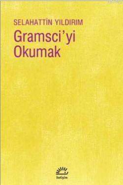 Gramsci'yi Okumak