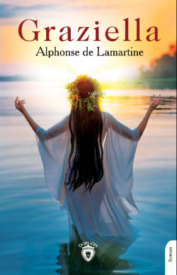 Graziella - Alphonse de Lamartine | Yeni ve İkinci El Ucuz Kitabın Adr