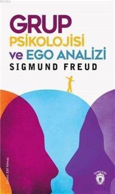 Grup Psikolojisi ve Ego Analizi - Sigmund Freud | Yeni ve İkinci El Uc