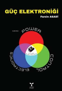 Güç Elektroniği - Farzin Asadi | Yeni ve İkinci El Ucuz Kitabın Adresi