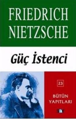 Güç İstenci - Friedrich Wilhelm Nietzsche- | Yeni ve İkinci El Ucuz Ki