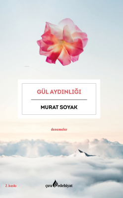 Gül Aydınlığı - Murat Soyak | Yeni ve İkinci El Ucuz Kitabın Adresi
