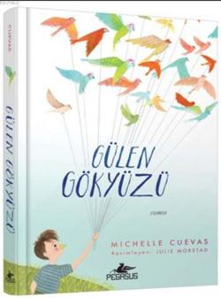 Gülen Gökyüzü - Michelle Cuevas | Yeni ve İkinci El Ucuz Kitabın Adres