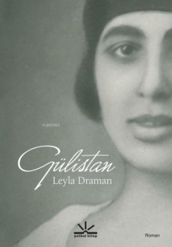 Gülistan - Leyla Draman | Yeni ve İkinci El Ucuz Kitabın Adresi