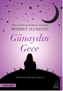 Günaydın Gece - Mehmet Ali Kılınç- | Yeni ve İkinci El Ucuz Kitabın Ad
