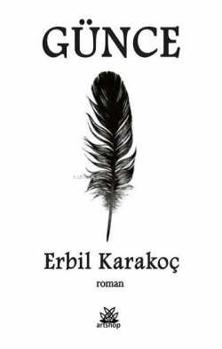 Günce - Erbil Karakoç | Yeni ve İkinci El Ucuz Kitabın Adresi
