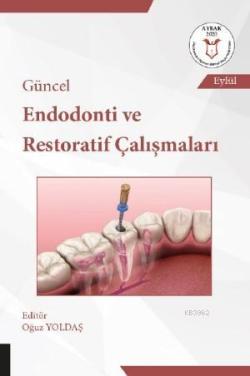 Güncel Endodonti ve Restoratif Çalışmaları ( Aybak 2020 Eylül )
