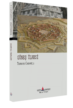 Güneş Ülkesi - Tommaso Campanella | Yeni ve İkinci El Ucuz Kitabın Adr