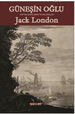 Güneşin Oğlu - Jack London- | Yeni ve İkinci El Ucuz Kitabın Adresi