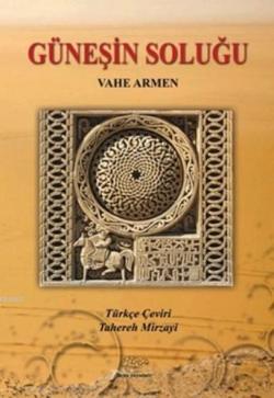 Güneşin Soluğu - Vahe Armen- | Yeni ve İkinci El Ucuz Kitabın Adresi