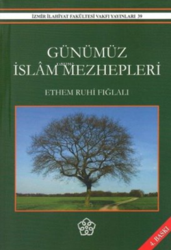 Günümüz İslam Mezhepleri - Ethem Ruhi Fığlalı- | Yeni ve İkinci El Ucu