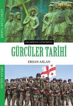 Gürcüler Tarihi - Ersan Aslan | Yeni ve İkinci El Ucuz Kitabın Adresi
