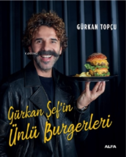 Gürkan Şef'in Ünlü Burgerleri - Gürkan Topçu | Yeni ve İkinci El Ucuz 