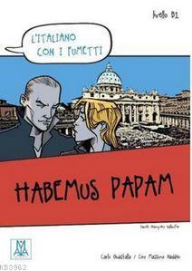 Habemus Papam (L'italiano Con i Fumetti- Livello: B1) İtalyanca Okuma 