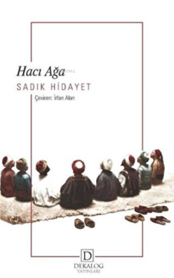 Hacı Ağa - Sadık Hidayet | Yeni ve İkinci El Ucuz Kitabın Adresi