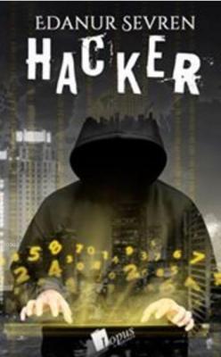 Hacker - Edanur Sevren- | Yeni ve İkinci El Ucuz Kitabın Adresi