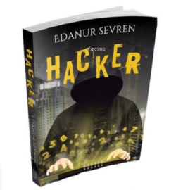 Hacker - Edanur Sevren | Yeni ve İkinci El Ucuz Kitabın Adresi