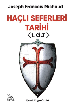 Haçlı Seferleri Tarihi I. Cilt