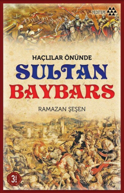 Haçlılar Önünde Sultan Baybars - Ramazan Şeşen | Yeni ve İkinci El Ucu