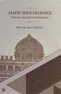 Hadis Şerh Geleneği - Zişan Türcan | Yeni ve İkinci El Ucuz Kitabın Ad