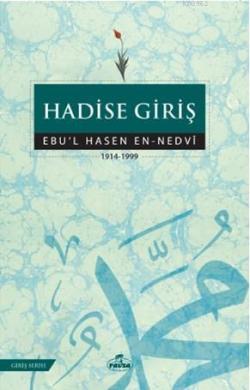 Hadise Giriş - Ebul Hasen Ali en-Nedvî | Yeni ve İkinci El Ucuz Kitabı