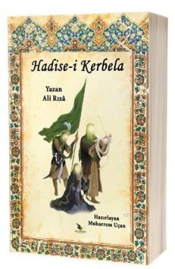 Hadise-i Kerbela - Ali Rıza | Yeni ve İkinci El Ucuz Kitabın Adresi