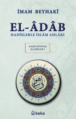 Hadislerle İslam Ahlakı - el-Adab - Arapça Metinli (Karton Kapak) - İm