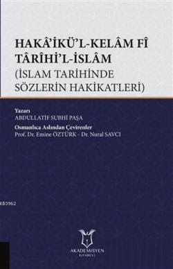 Haka'ikü'l-Kelam Fi Tarihi'l-İslam - Abdullatif Subhi Paşa | Yeni ve İ