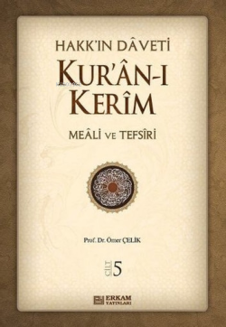 Hakk'ın Daveti 5;Kur'an-ı Kerim - Meali ve Tefsiri - Ömer Çelik | Yeni