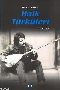 Halk Türküleri - Hamdi Tanses | Yeni ve İkinci El Ucuz Kitabın Adresi