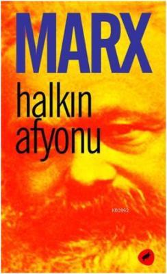 Halkın Afyonu - Karl Marx | Yeni ve İkinci El Ucuz Kitabın Adresi