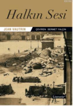 Halkın Sesi - Jean Vautrin | Yeni ve İkinci El Ucuz Kitabın Adresi