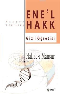Hallac-ı Mansur - Ene'l Hakk Gizli Öğretisi - Kevser Yeşiltaş | Yeni v