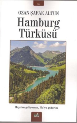 Hamburg Türküsü - Ozan Şafak Altun | Yeni ve İkinci El Ucuz Kitabın Ad