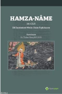 Hamza-Nâme (67. Cilt) Dil İncelemesi - Metin - Dizin - Tıpkıbasım
