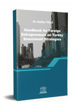 Handbook for Foreign Entrepreneurs on Turkey Investment Strategies - K