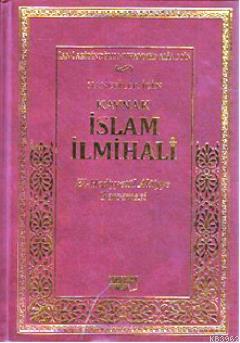 Hanefiler İçin Kaynak İslam İlmihali - İbn-i Abidin | Yeni ve İkinci E