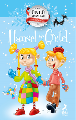 Hansel ve Gretel – Ünlü Masallar