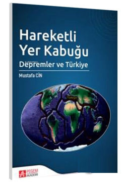 Hareketli Yer Kabuğu Depremler ve Türkiye - Mustafa Cin | Yeni ve İkin