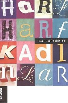 Harf Harf Kadınlar - Nazife Şişman | Yeni ve İkinci El Ucuz Kitabın Ad