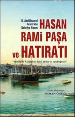 Hasan Rami Paşa ve Son Hatıratı - Osman Öndeş | Yeni ve İkinci El Ucuz