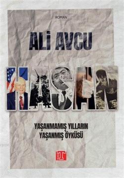 Hasan - Yaşanmamış Yılların Yaşanmış Öyküsü - Ali Avcu | Yeni ve İkinc